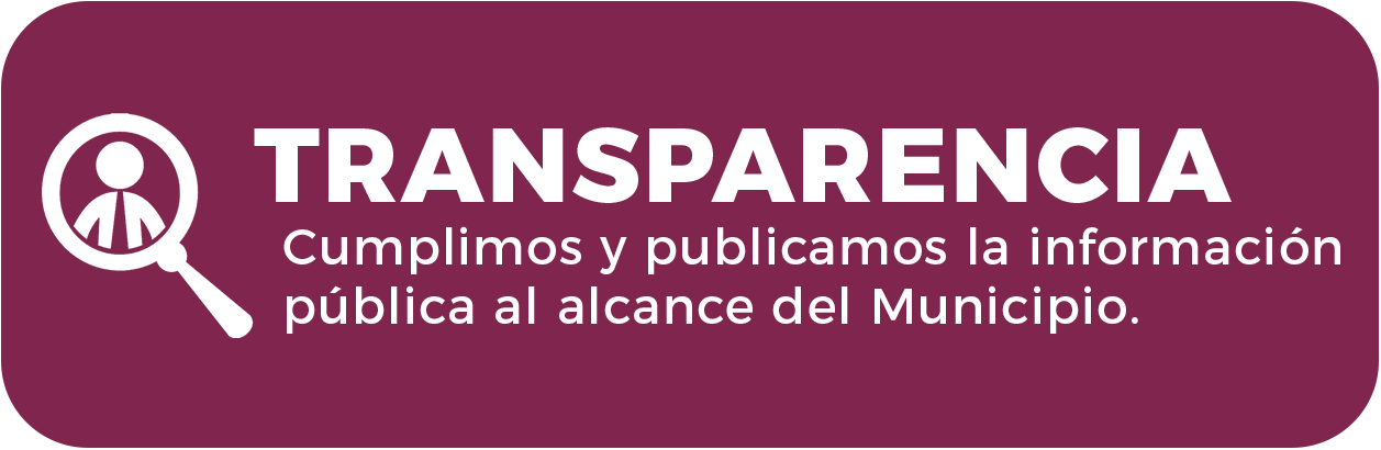Transparencia - Cumplimos y publicamos la información pública al alcance del Municipio